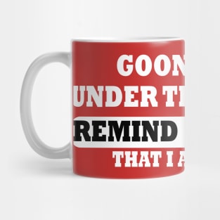 Goona Go Lay Under the Tree to Remind My Family That I'm a Funny Mug